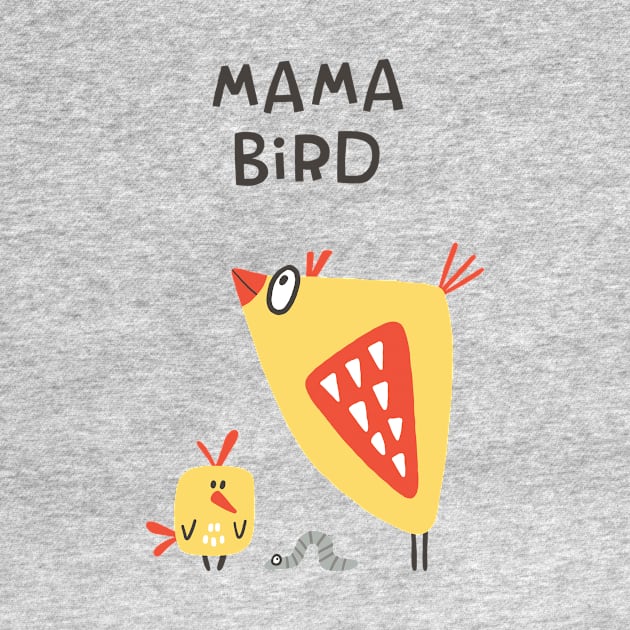 Mama Bird by JunkyDotCom